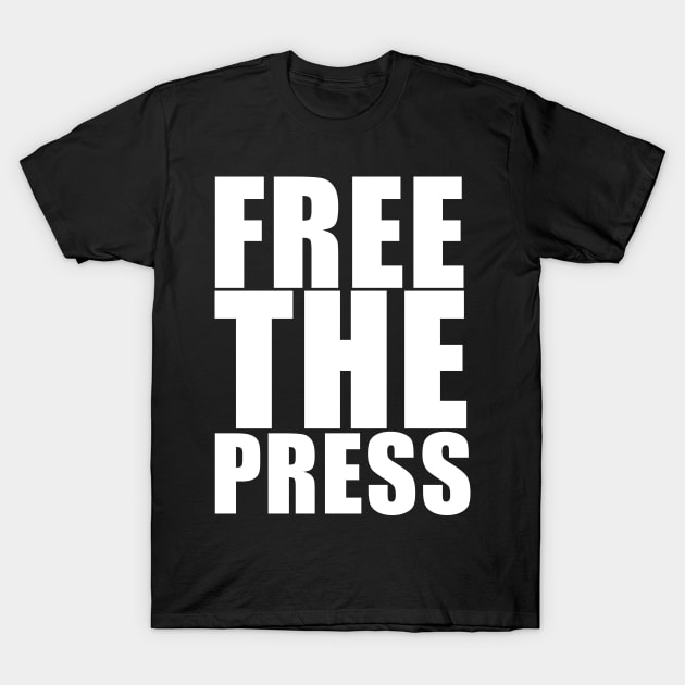 Free The Press T-Shirt by KC1985